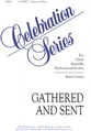 Gathered and Sent SAB choral sheet music cover